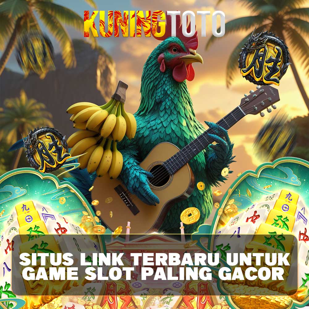 KUNINGTOTO: Link Terbaru Situs Slot Gacor Mudah Maxwin Super Scatter