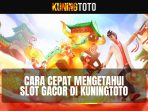 cara-mengetahui-slot-gacor-di-kuningtoto
