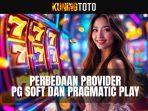 perbedaan-slot-pg-soft-dan-pragmatic