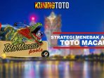 strategi-menebak-angka-toto-macau-kuningtoto